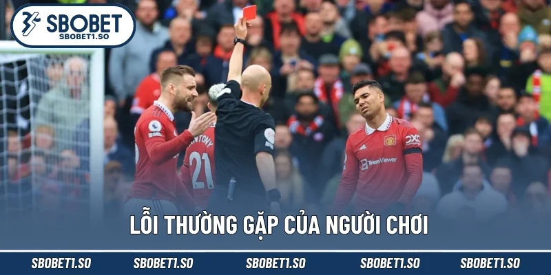 Lỗi thường gặp của người chơi mới