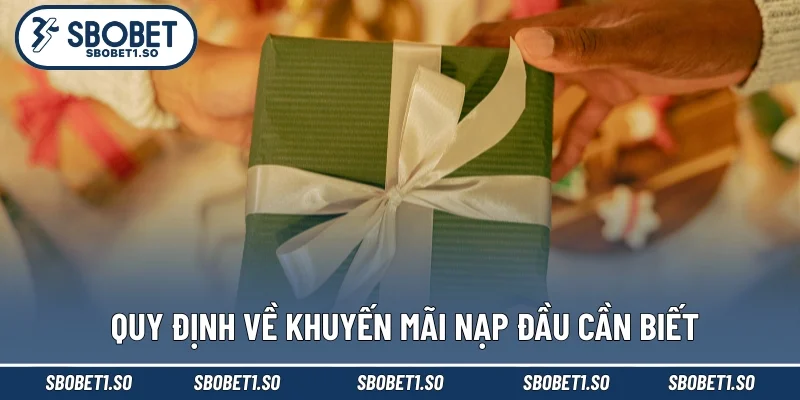 Quy định về khuyến mãi nạp đầu cần biết