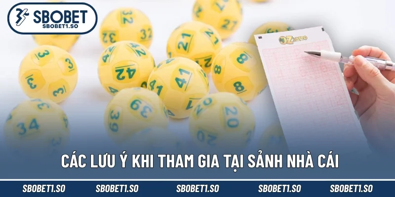 Các lưu ý khi tham gia tại sảnh nhà cái